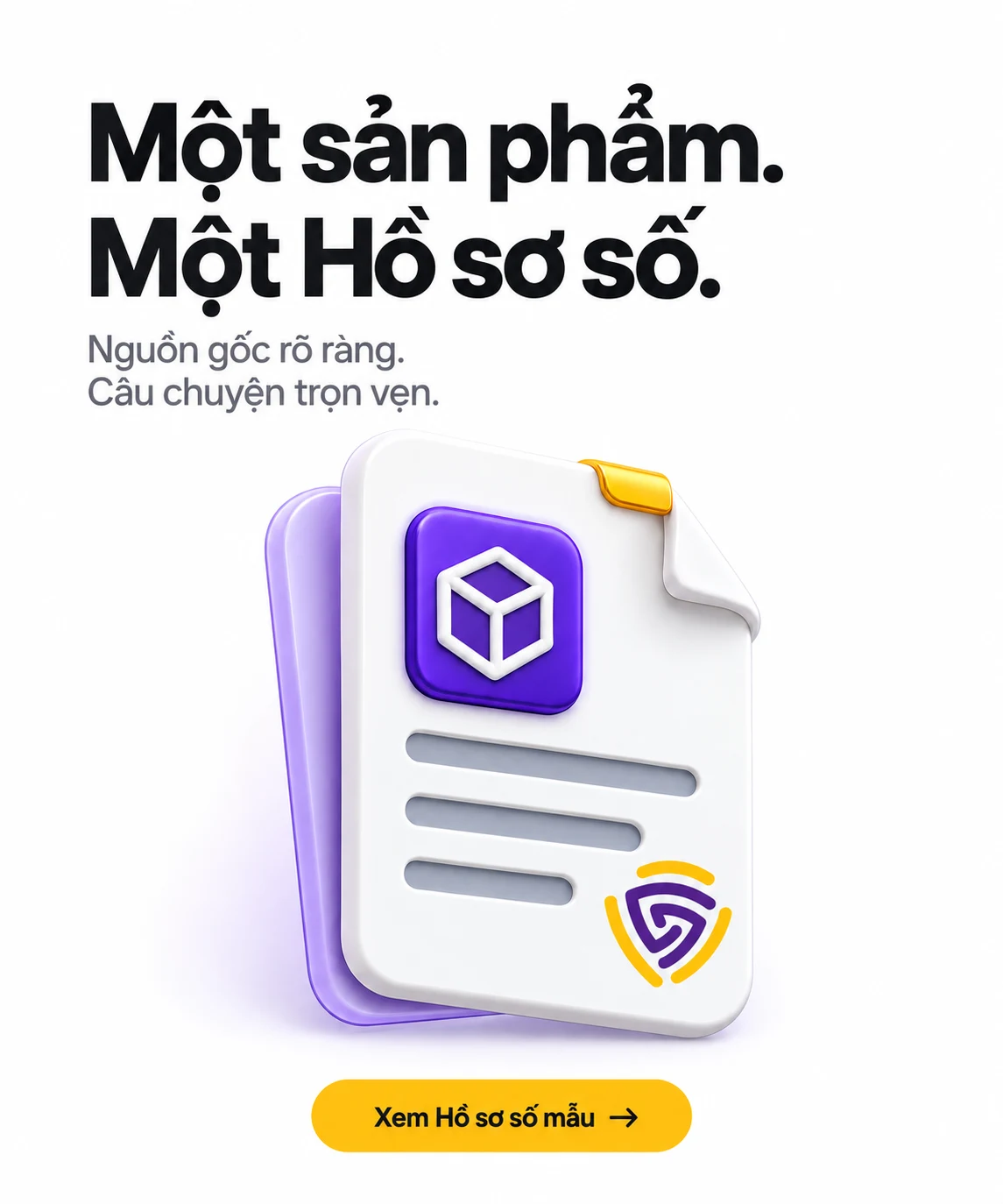 Một sản phẩm. Một Hồ sơ số.